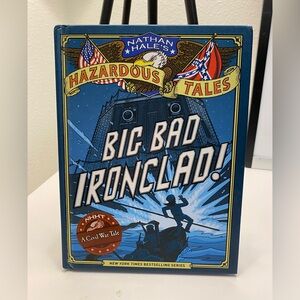 Nathan Hale's Hazardous Tales: Big Bad Ironclad!